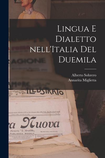 Lingua e dialetto nell’Italia del Duemila