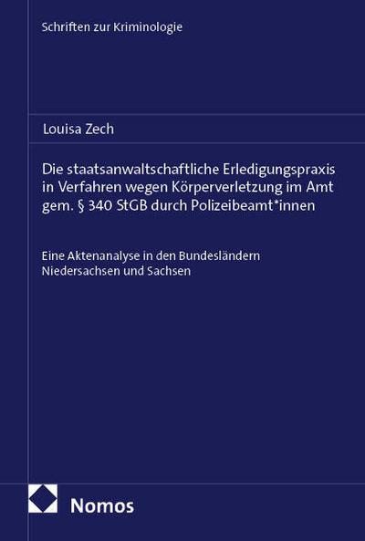 Die staatsanwaltschaftliche Erledigungspraxis in Verfahren wegen Körperverletzung im Amt gem. § 340 StGB durch Polizeibeamt-innen