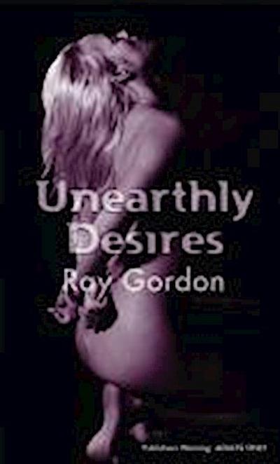 Unearthly Desires