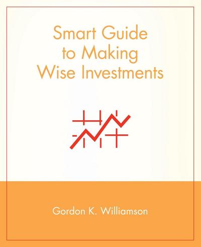 Smart Guide to Making Wise Investments