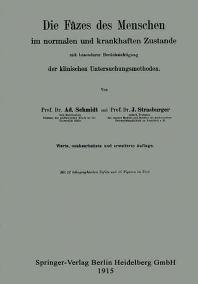 Die Fäzes des Menschen im normalen und krankhaften Zustande mit besonderer Berücksichtigung der klinischen Untersuchungsmethoden