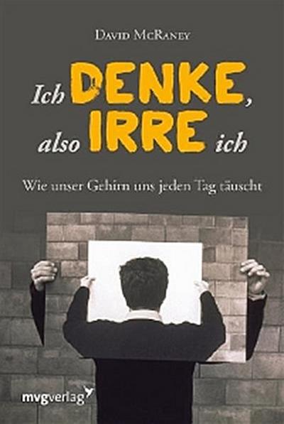 Ich denke, also irre ich