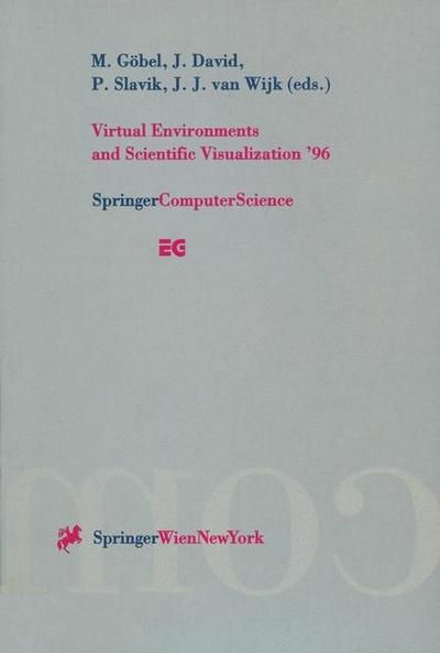 Virtual Environments and Scientific Visualization ’96