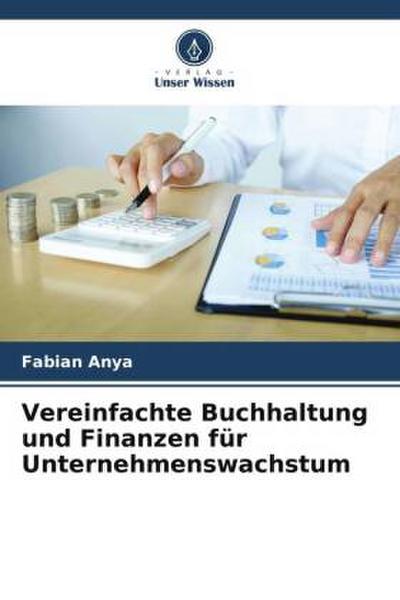 Vereinfachte Buchhaltung und Finanzen für Unternehmenswachstum