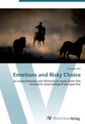 Emotions and Risky Choice