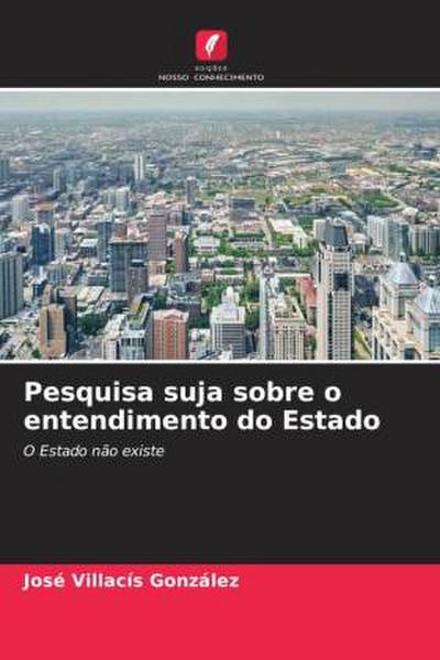 Pesquisa suja sobre o entendimento do Estado