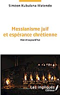 Messianisme juif et espérance chrétienne