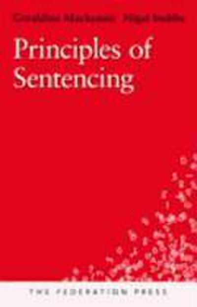 Mackenzie, G: Principles of Sentencing