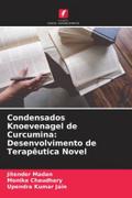 Condensados Knoevenagel de Curcumina: Desenvolvimento de Terapêutica Novel