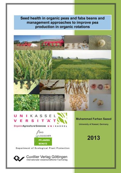 Seed health in organic peas and faba beans and management approaches to improve pea production in organic rotations