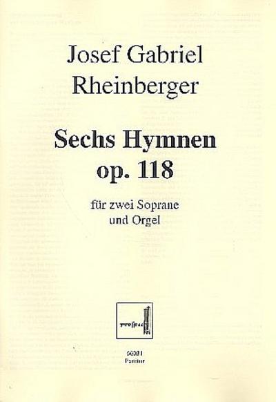 6 Hymnen op.118für 2 Soprane und Orgel