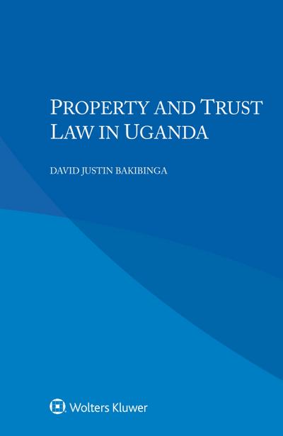 Property and Trust Law in Uganda