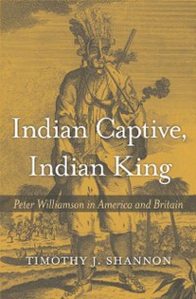 Indian Captive, Indian King