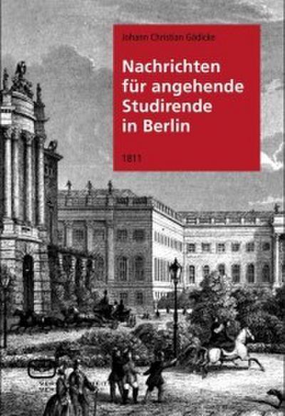 Nachrichten für angehende Studirende in Berlin