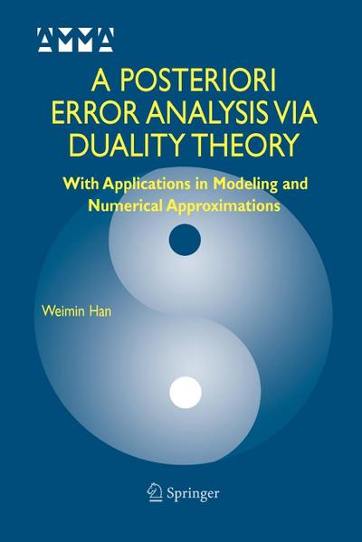 A Posteriori Error Analysis Via Duality Theory