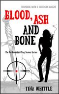 Blood, Ash and Bone (Tai Randolph & Trey Seaver Mysteries, #3)