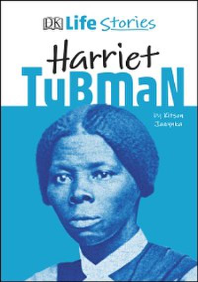 DK Life Stories Harriet Tubman