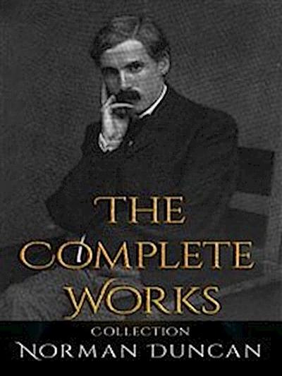Norman Duncan: The Complete Works