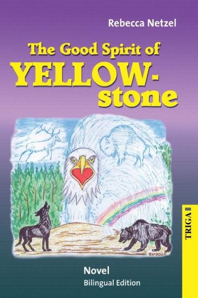 Der gute Geist des Yellowstone