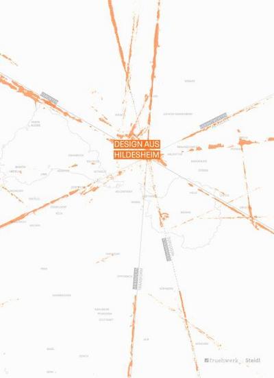 Design aus Hildesheim. Verorten - verantworten - verhandeln - verändern