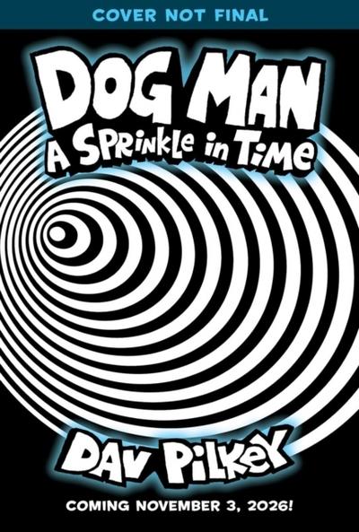 Dog Man - A Sprinkle in Time