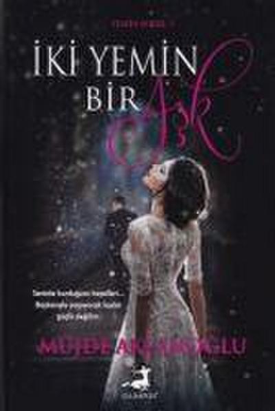 Iki Yemin Bir Ask - Yemin Serisi 1