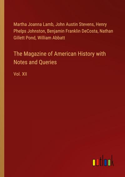The Magazine of American History with Notes and Queries
