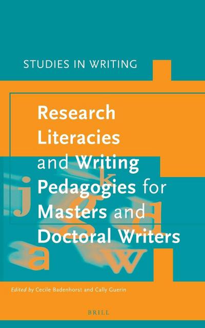 Research Literacies and Writing Pedagogies for Masters and Doctoral Writers