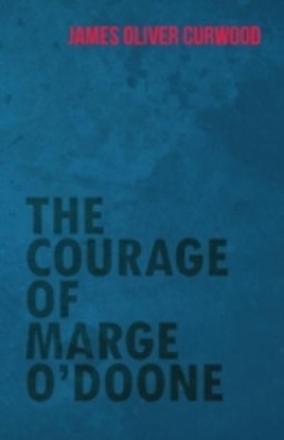 Courage of Marge O’Doone