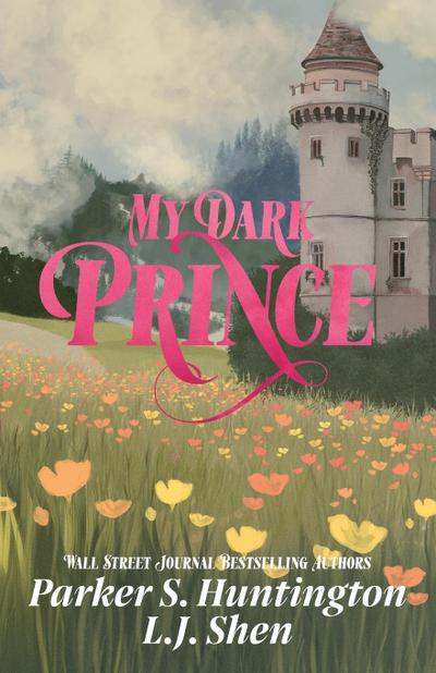 Huntington, P: My Dark Prince