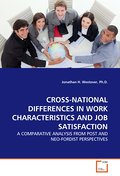 CROSS-NATIONAL DIFFERENCES IN WORK CHARACTERISTICS AND JOB SATISFACTION