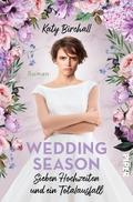Wedding Season – Sieben Hochzeiten und ein Totalausfall