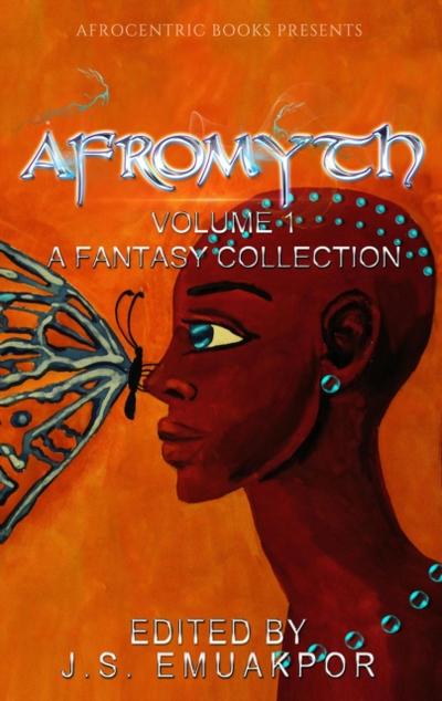 AfroMyth: A Fantasy Collection