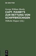 Capt. Manby’s zur Rettung von Schiffbrüchigen