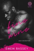 Fine Wine (Age is no Bother, #1)