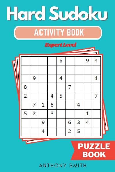 Smith, A: Hard Sudoku Puzzle Expert Level Sudoku With Tons o