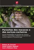 Parasitas dos macacos e dos ouriços-cacheiros