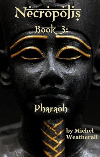 Necropolis: Pharoah (The Symbiot-Series, #3)