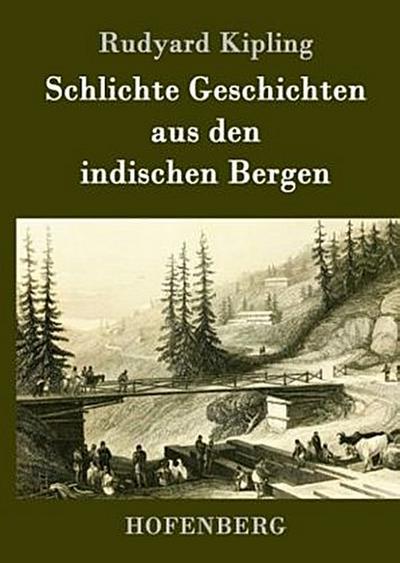 Schlichte Geschichten aus den indischen Bergen