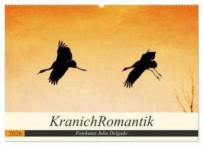 KranichRomantik (Wandkalender 2026 DIN A2 quer), CALVENDO Monatskalender