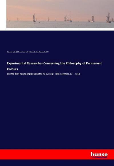 Experimental Researches Concerning the Philosophy of Permanent Colours