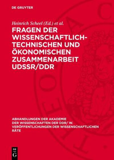 Fragen der wissenschaftlich-technischen und ökonomischen Zusammenarbeit UdSSR/DDR