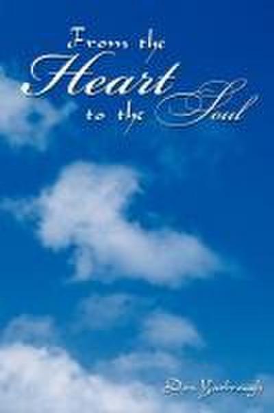 From the Heart to the Soul
