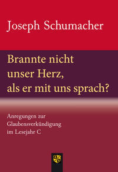 Brannte nicht unser Herz, als er mit uns sprach?