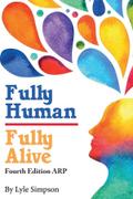 Fully Human/ Fully Alive