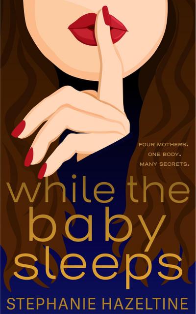 While the Baby Sleeps (Suburban Secrets, #1)