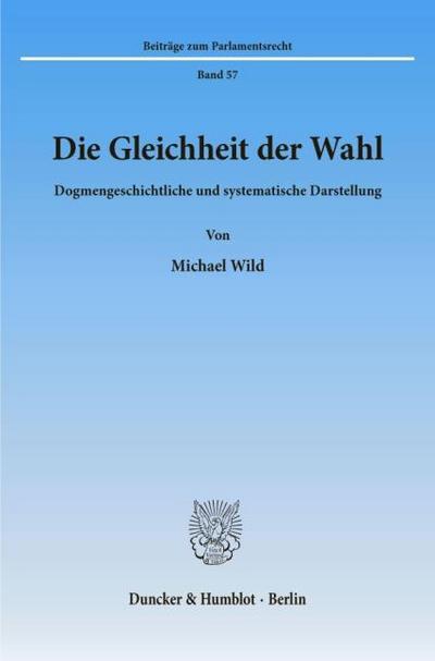Die Gleichheit der Wahl.