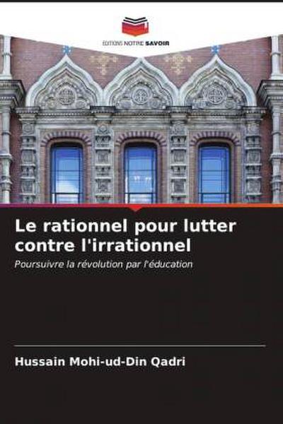 Le rationnel pour lutter contre l’irrationnel