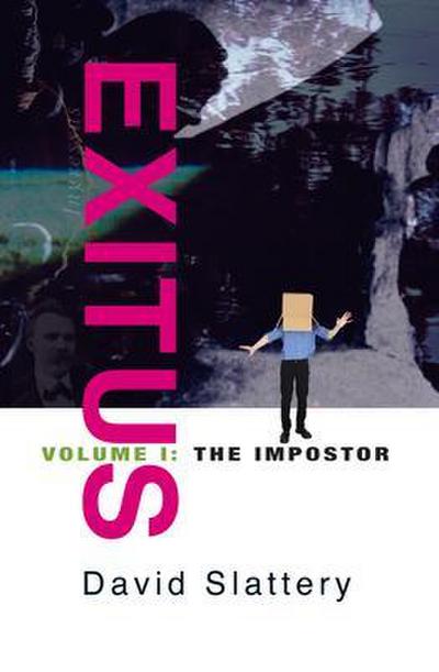 Exitus Volume I - The Impostor