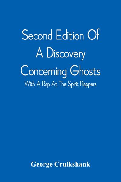 Second Edition Of A Discovery Concerning Ghosts